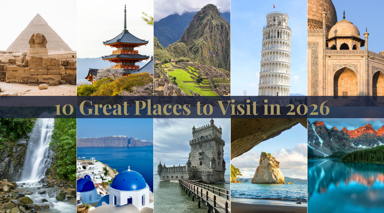10 Great Places to Visit in 2026